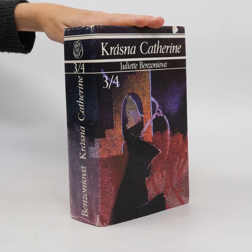 Juliette Benzoni Krásna Catherine 3/4