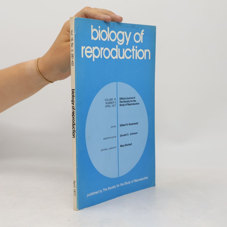 Kolektív autorov Biology of Reproduction. Volume 16. Number 3
