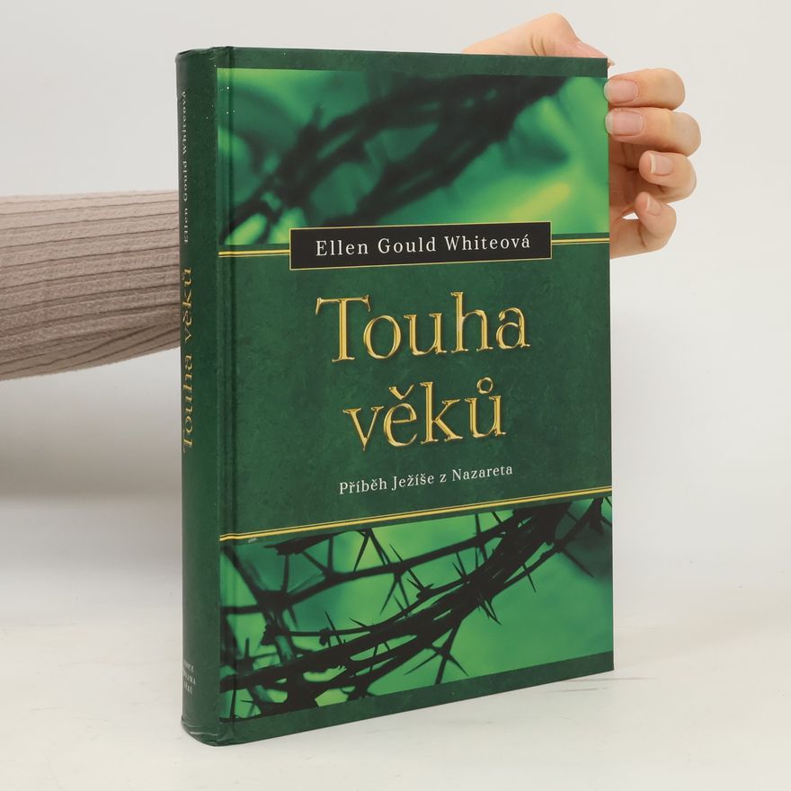Ellen G. White Touha věků