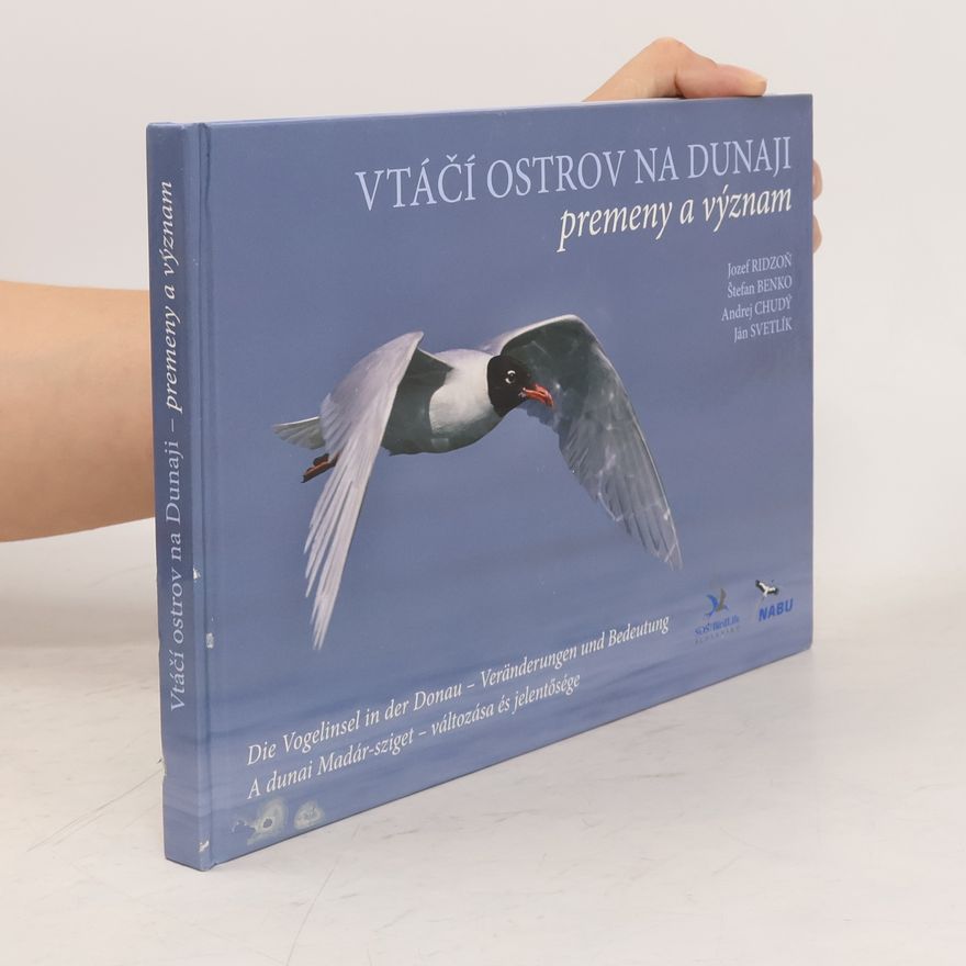 Autorenkollektiv Vtáčí ostrov na Dunaji / Die Vogelinsel in der Donau / A dunai Madár-sziget