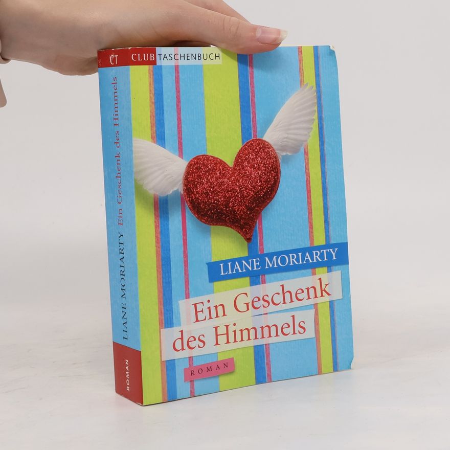 Liane Moriarty Ein Geschenk des Himmels