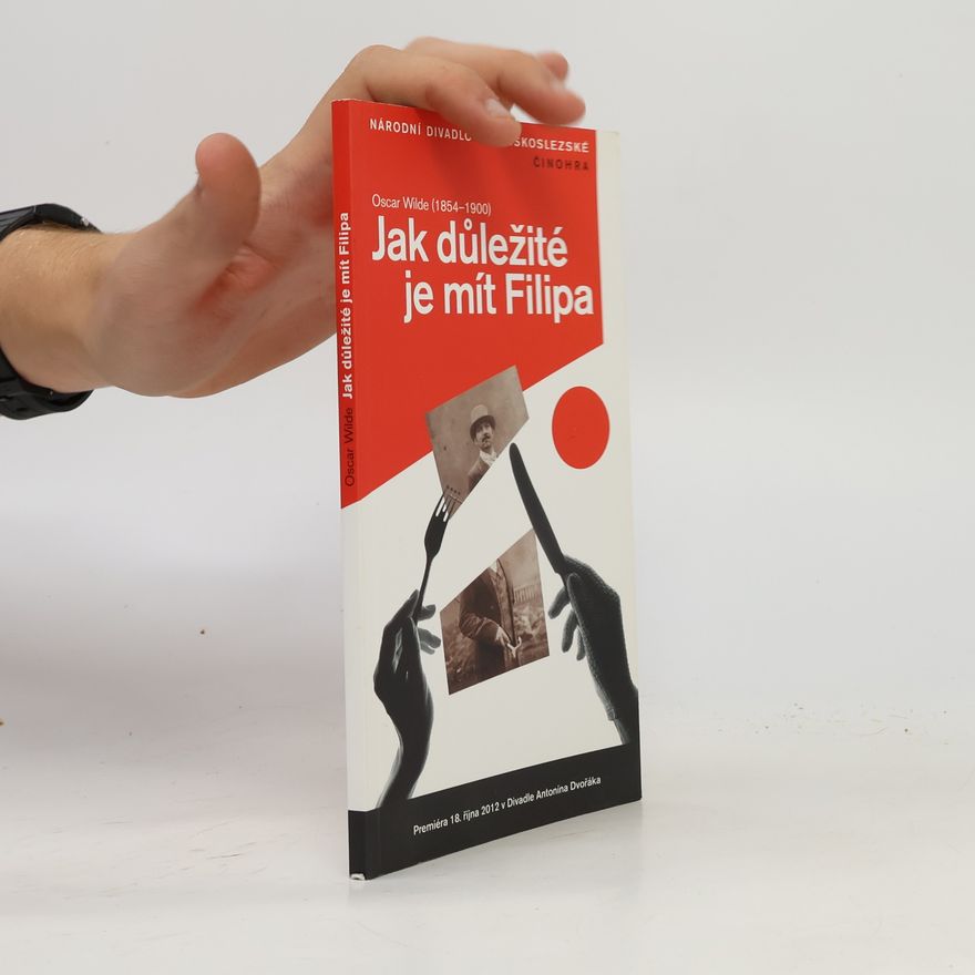 Oscar Wilde Jak důležité je mít Filipa