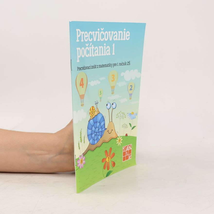 Collectif d'auteurs Precvičovanie počítania 1 : Precvičovací zošit z matematiky pre 1. ročník ZŠ