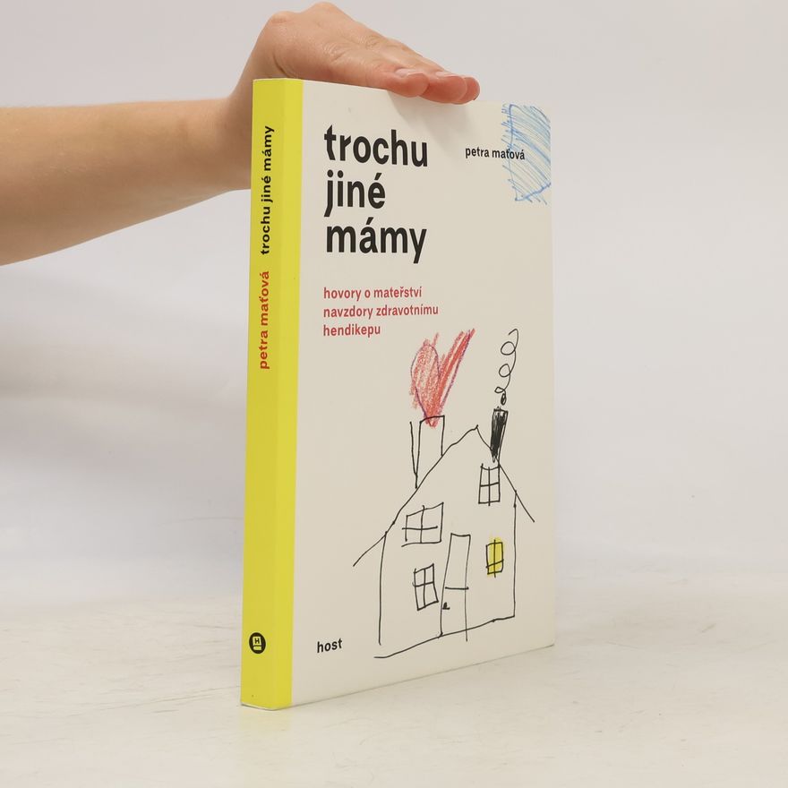 Petra Maťová Trochu jiné mámy