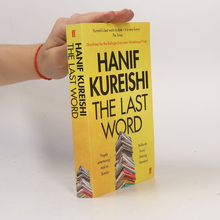 Hanif Kureishi The Last Word