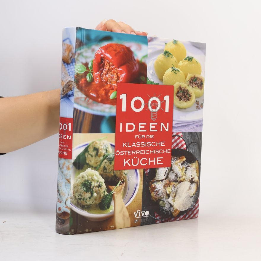 Autorenkollektiv 1001 Ideen für die klassische österreichische Küche