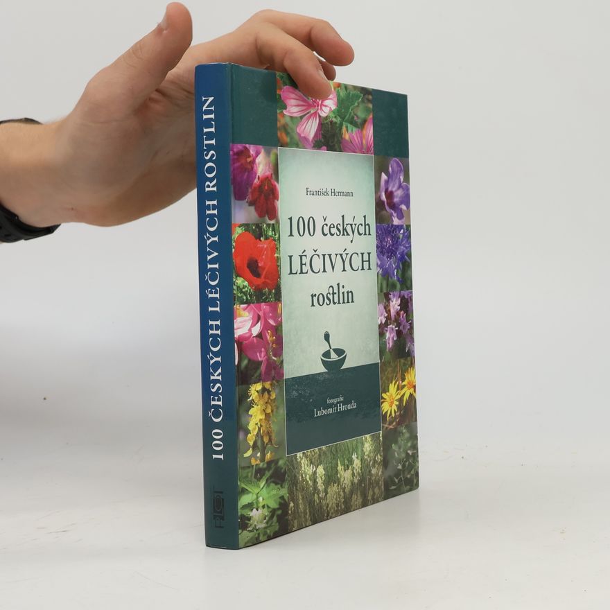 František Hermann 100 českých léčivých rostlin