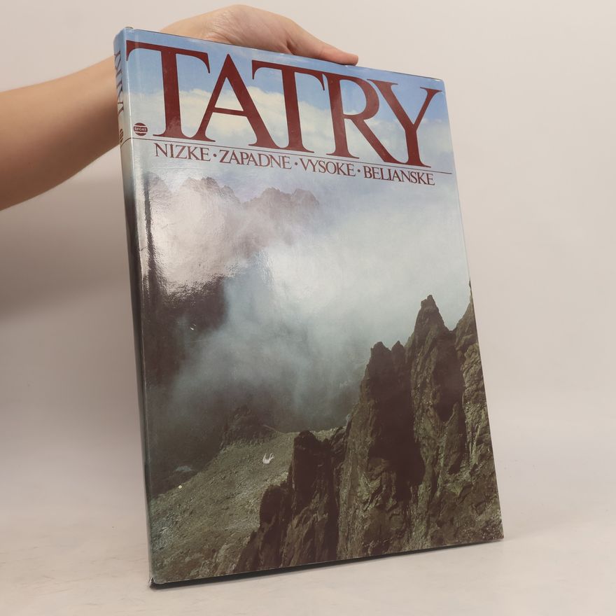 Vladimír Babnič Tatry. Nízké. Západné. Vysoké. Belianské