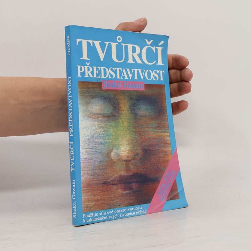 Shakti Gawain Tvůrčí představivost