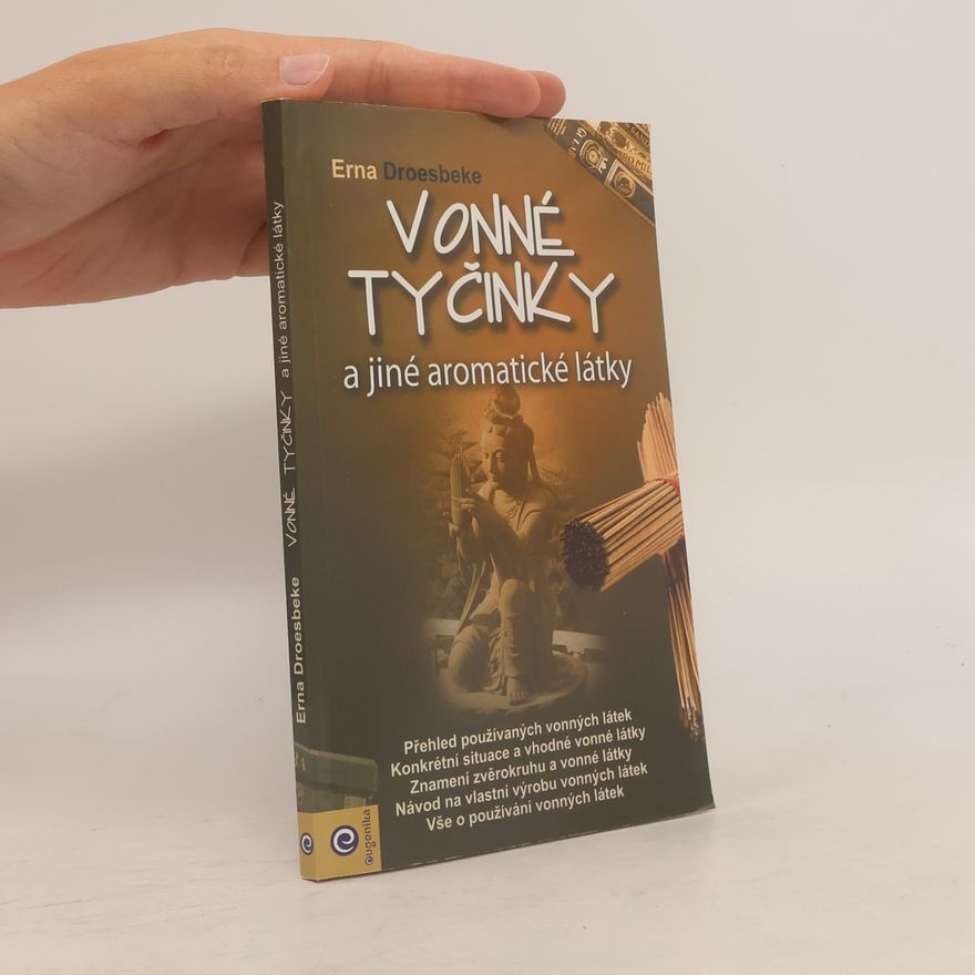 Erna Droesbeke von Enge Vonné tyčinky a jiné aromatické látky