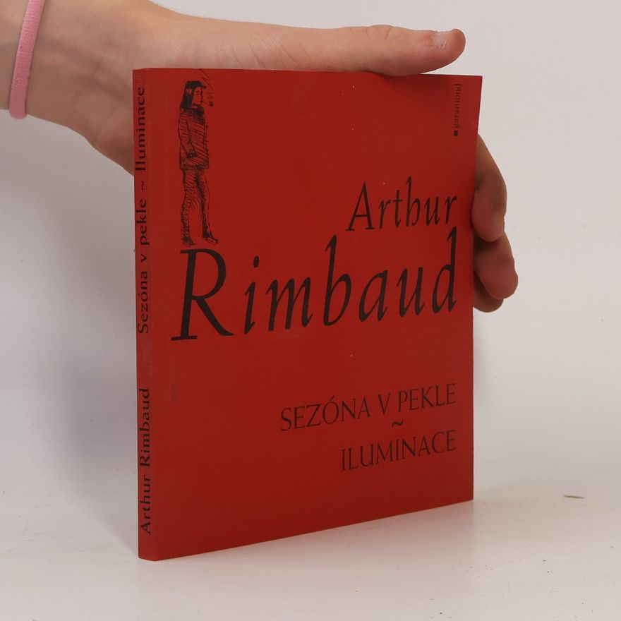 Arthur Rimbaud Sezóna v pekle. Iluminace