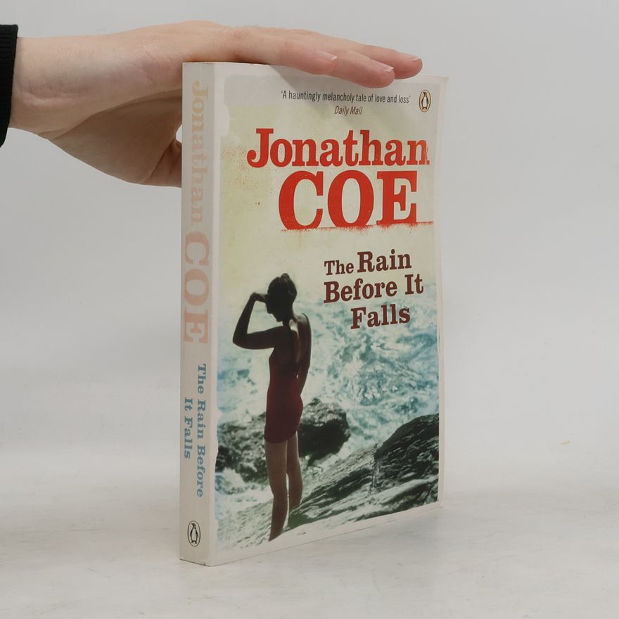 Jonathan Coe The rain before it falls