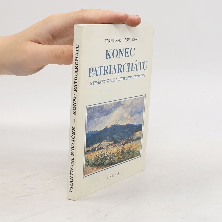 František Pavlíček Konec patriarchátu