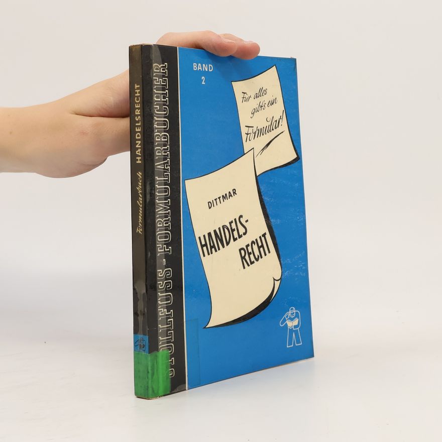 Rolf Dittmar Heinze Formularbuch Handelsrecht 2