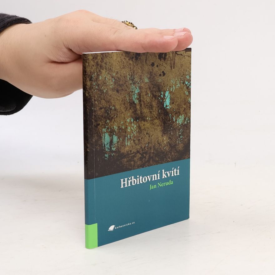 Jan Neruda Hřbitovní kvítí