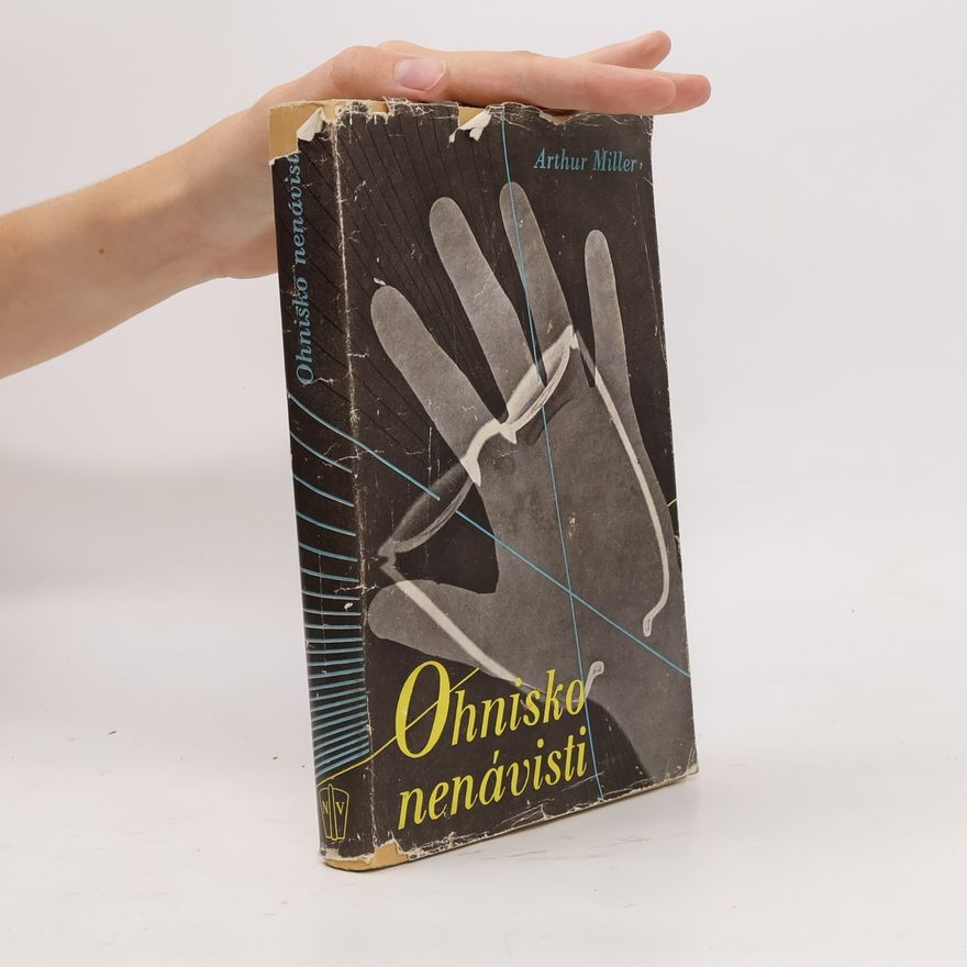 Arthur Miller Ohnisko nenávisti