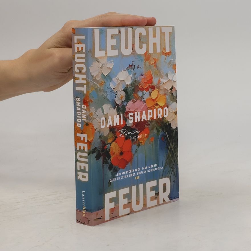 Dani Shapiro Leuchtfeuer