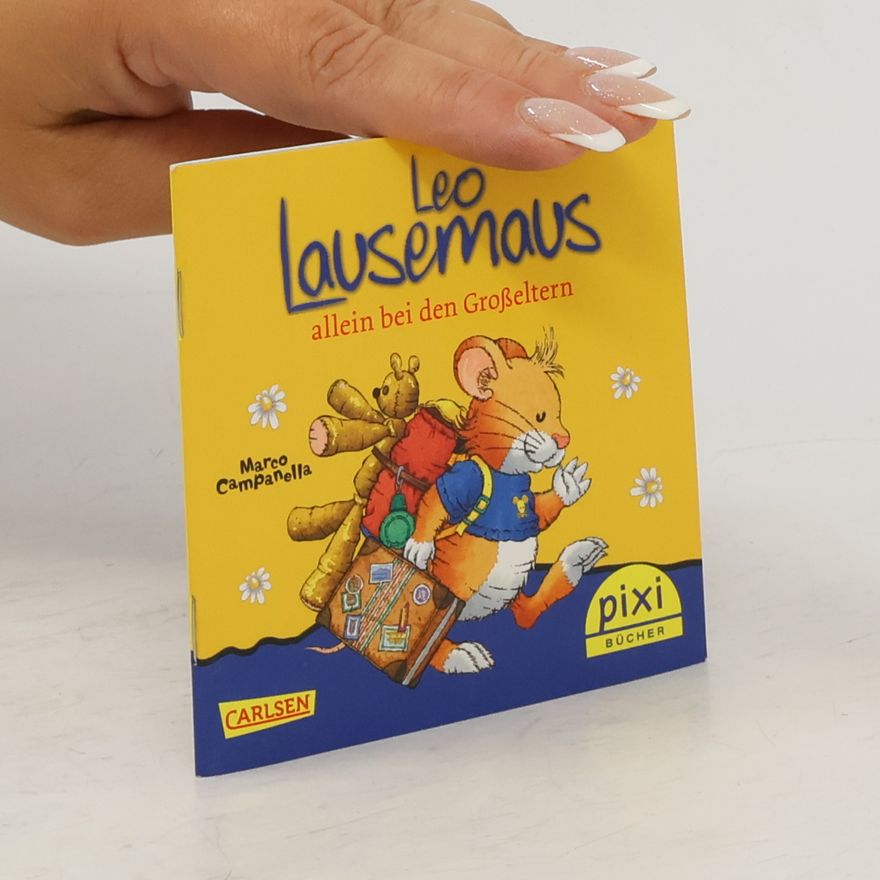 Marco Campanella Leo Lausemaus allein bei den Großeltern
