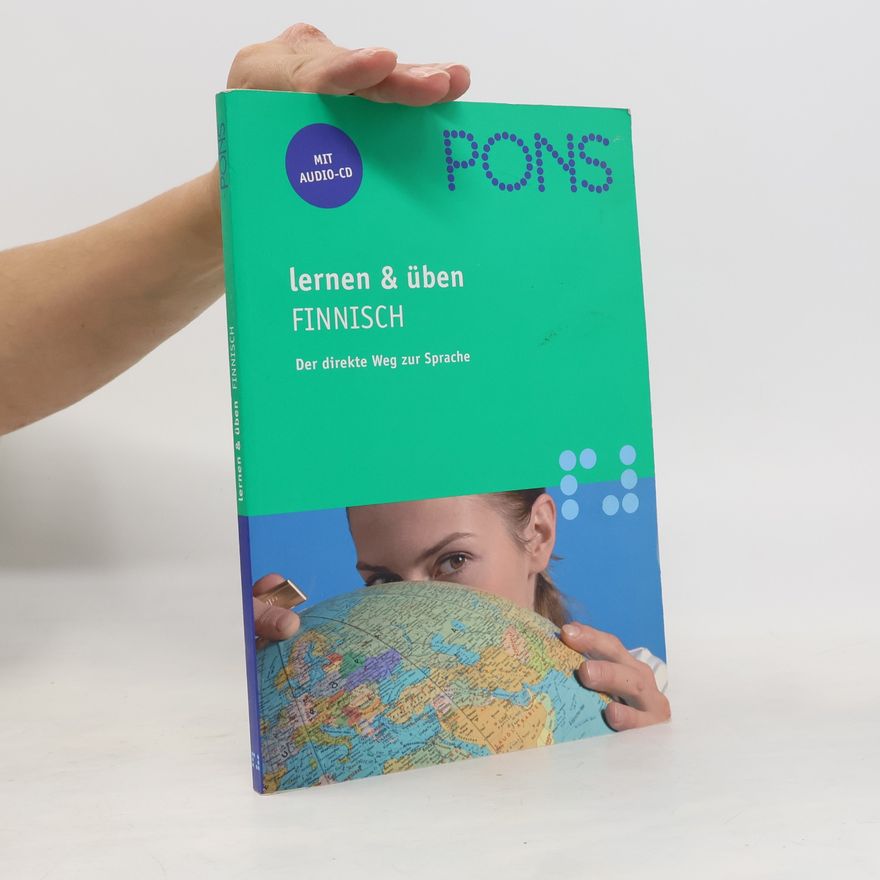 Magnus Mäkelä PONS lernern &üben Finnisch. Aussprache, Wortschatz, Grammatik, Kommunikation nachschlagen und üben