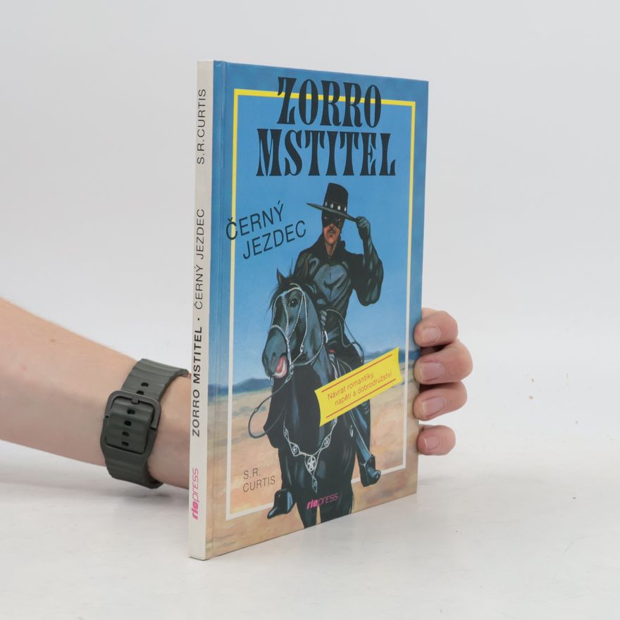 S. R. Curtis Zorro mstitel - Černý jezdec