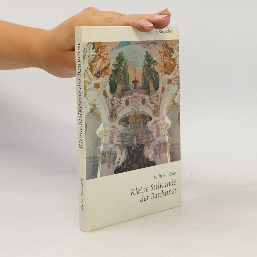Wilfried Koch Kleine Stilkunde der Baukunst