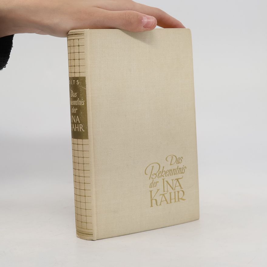 Hans Emil Dits Das Bekenntnis der Ina Kahr