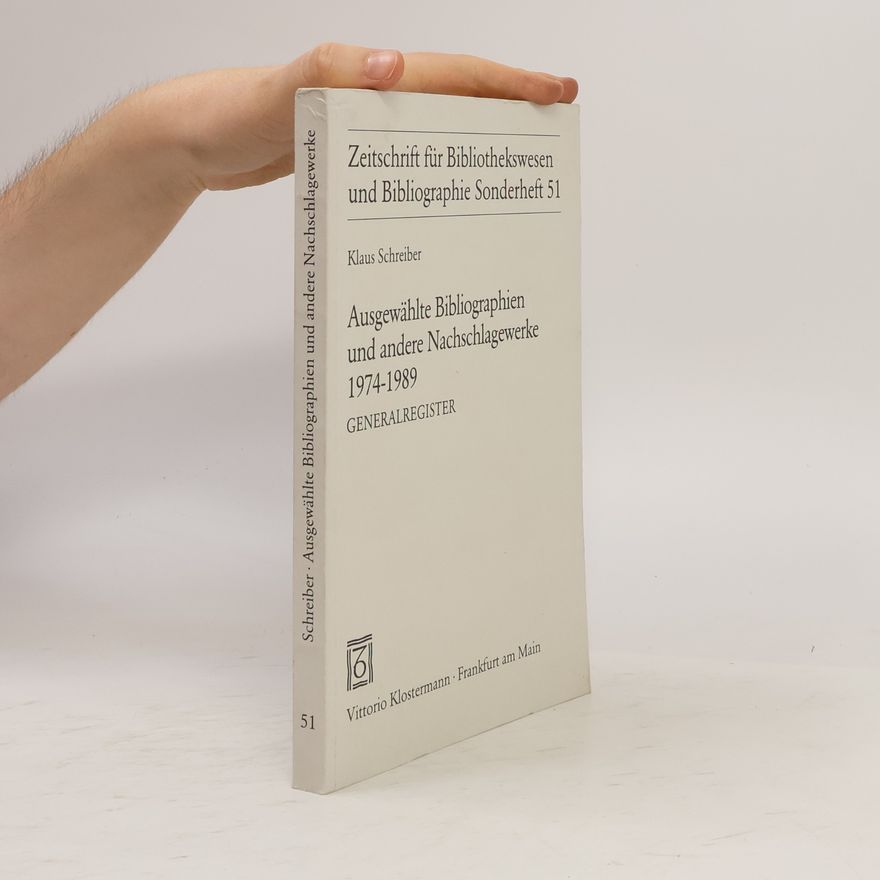 Klaus Schreiber Ausgewählte Bibliographien und andere Nachschlagewerke 1974-1989