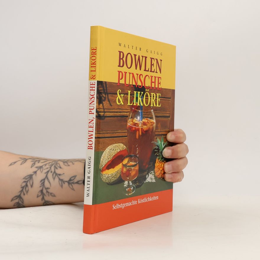 Walter Gaigg Bowlen, Punsche und Likőre