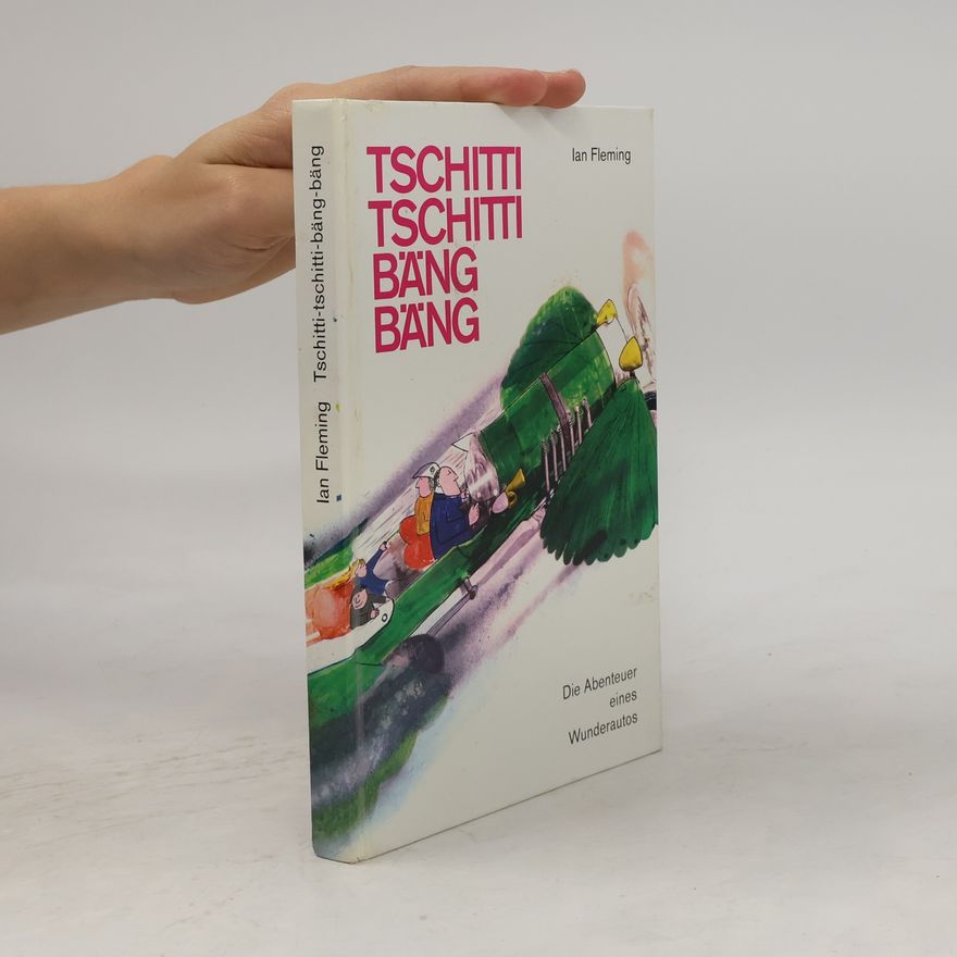 Ian Fleming Tschitti-tschitti-bäng-bäng