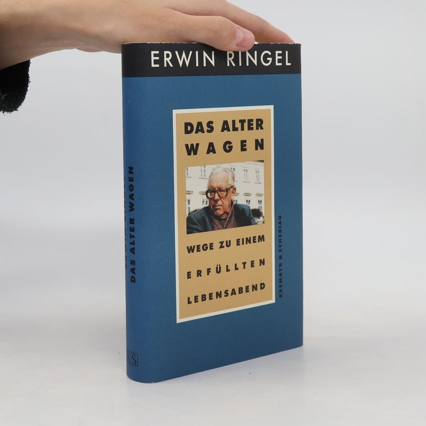 Erwin Ringel Das Alter wagen