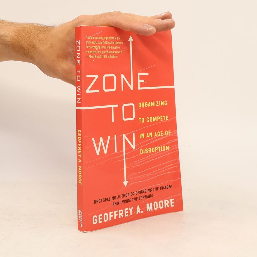 Geoffrey A. Moore Zone to Win