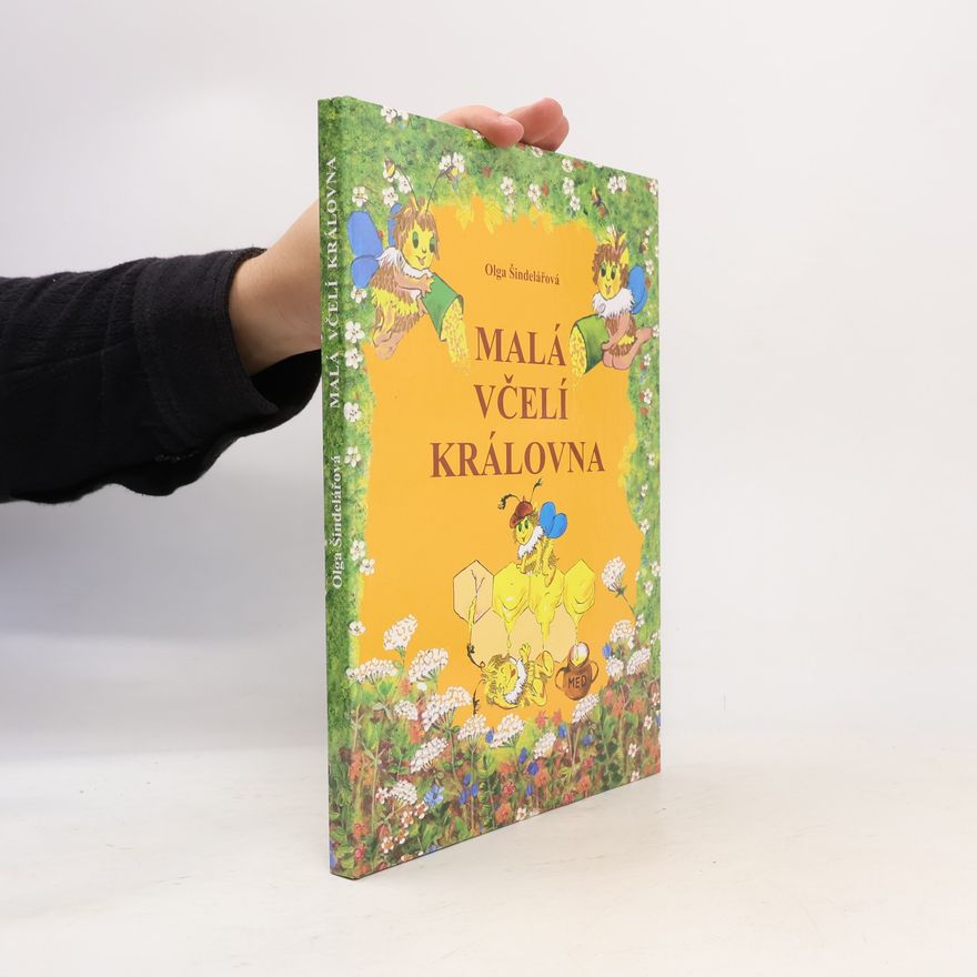 Olga Šindelářová Malá včelí královna