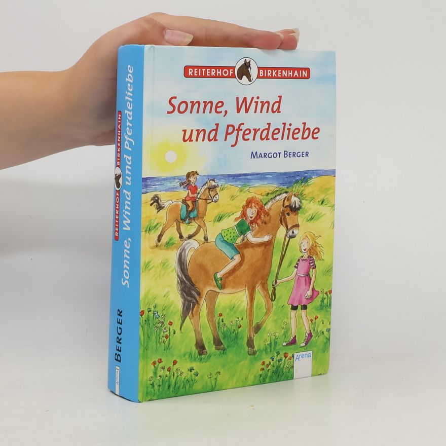 Margot Berger Sonne, Wind und Pferdeliebe