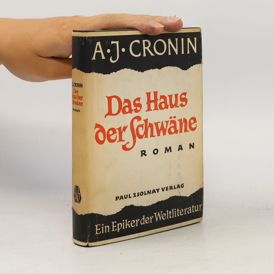 Archibald Joseph Cronin Das Haus Der Schwäne