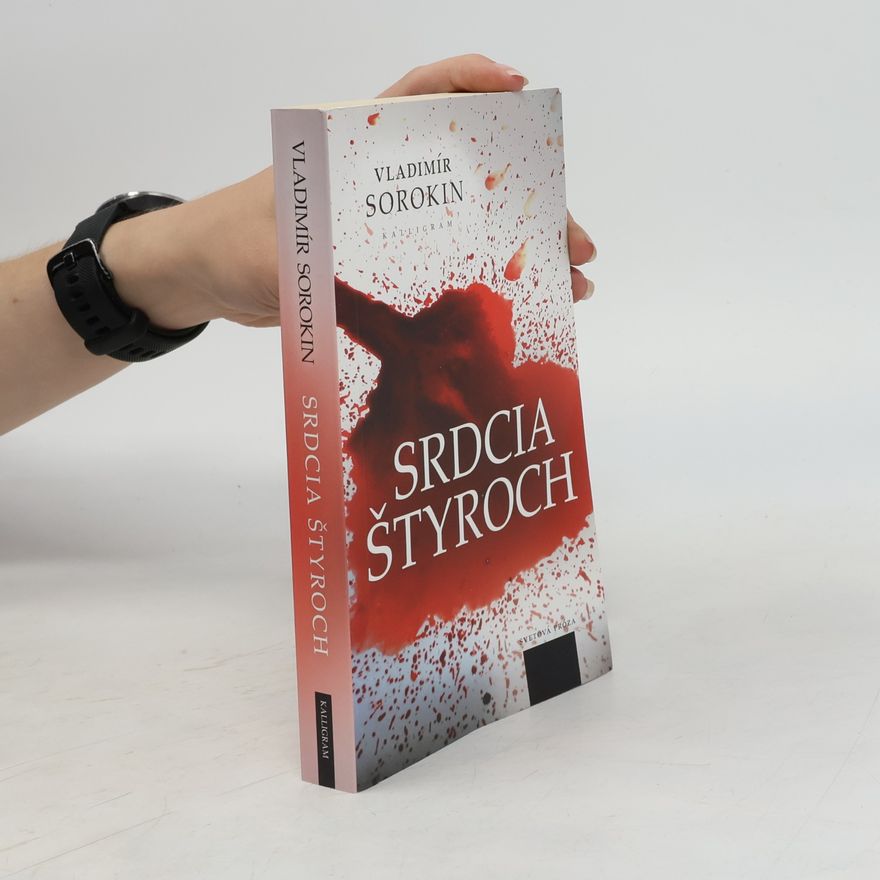 Vladimir Georgijevič Sorokin Srdcia štyroch