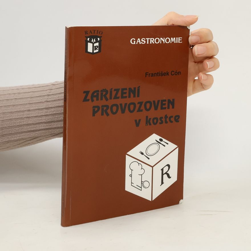 František Cón Gastronomie. Zařízení provozoven v kostce