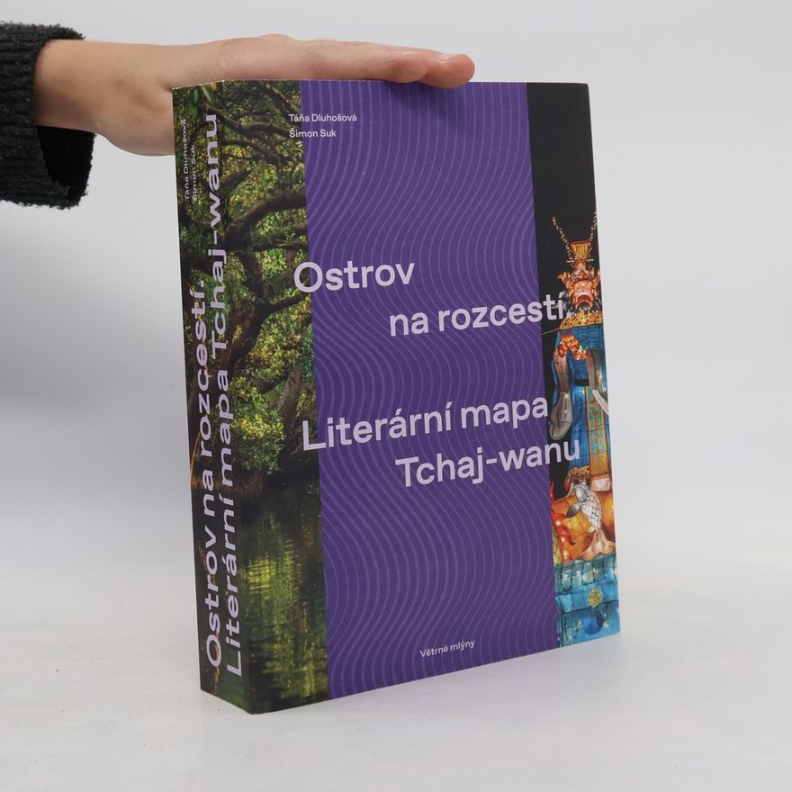 Šimon Suk Ostrov na rozcestí. Literární mapa Tchaj-wanu