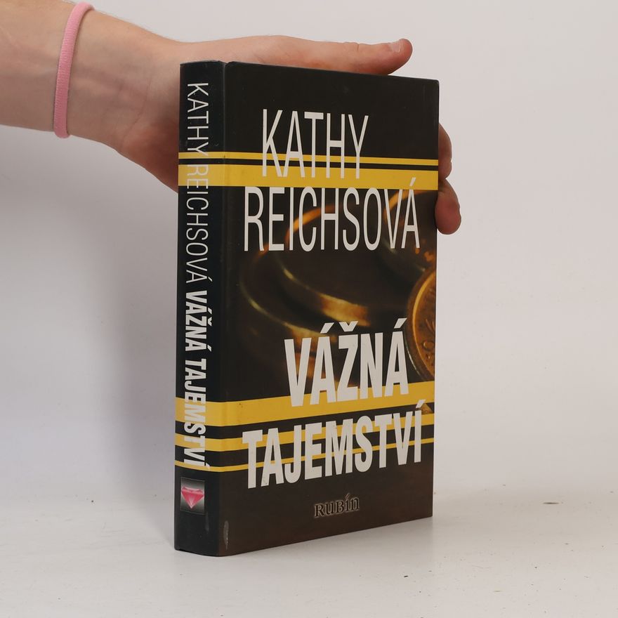 Kathy Reichs Vážná tajemství