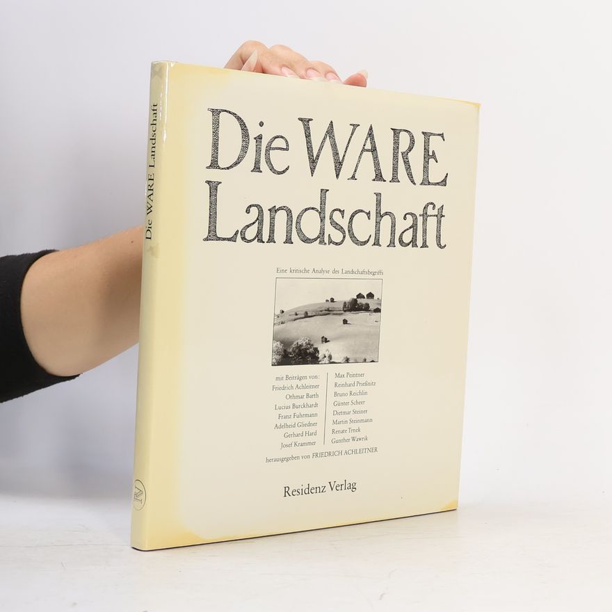 Friedrich Achleitner Die Ware Landschaft