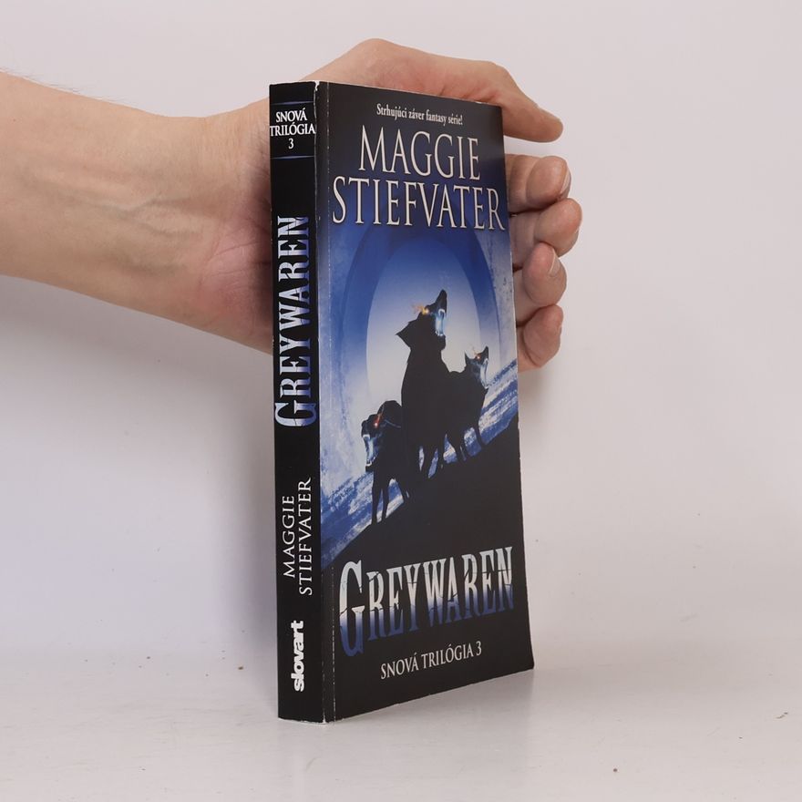 Maggie Stiefvater Greywaren. Snová trilógia 3