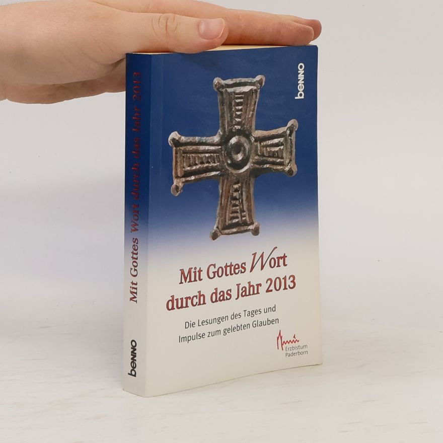 Autorenkollektiv Mit Gottes Wort durch das Jahr 2013