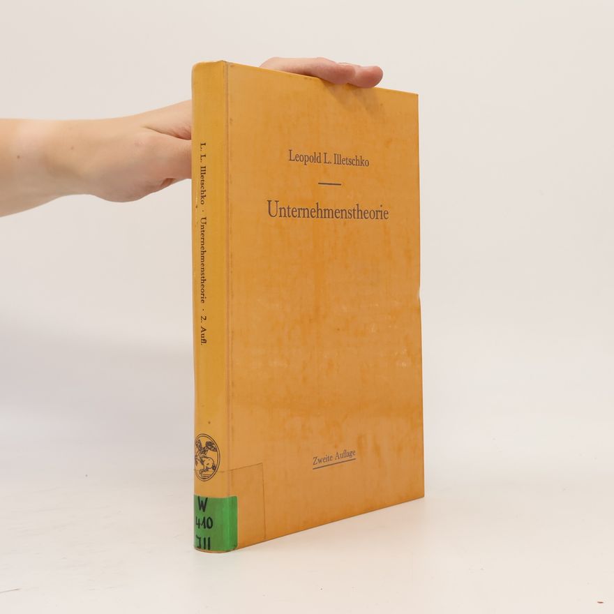Leopold L. Illetschko Unternehmenstheorie