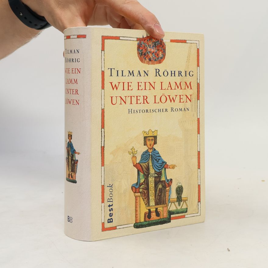 Tilman Röhrig Wie ein Lamm unter Löwen