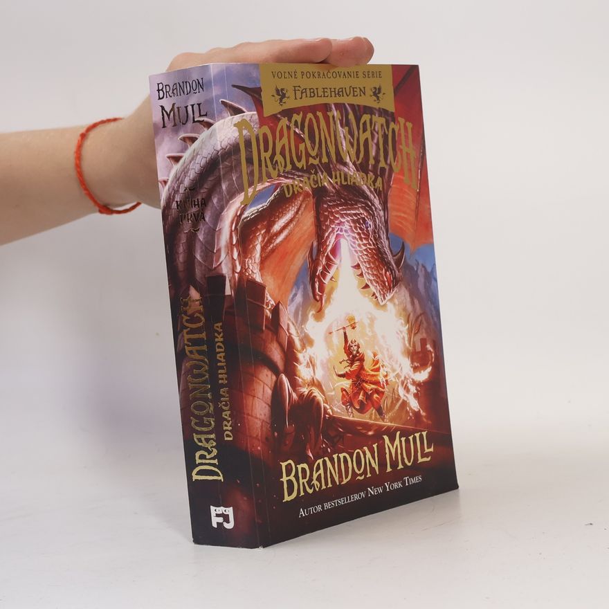 Brandon Mull Dragonwatch. Dračia hliadka