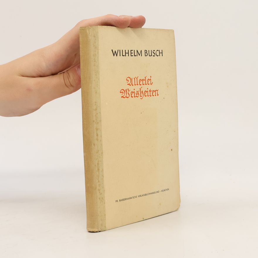 Wilhelm Busch Allerlei Weisheiten