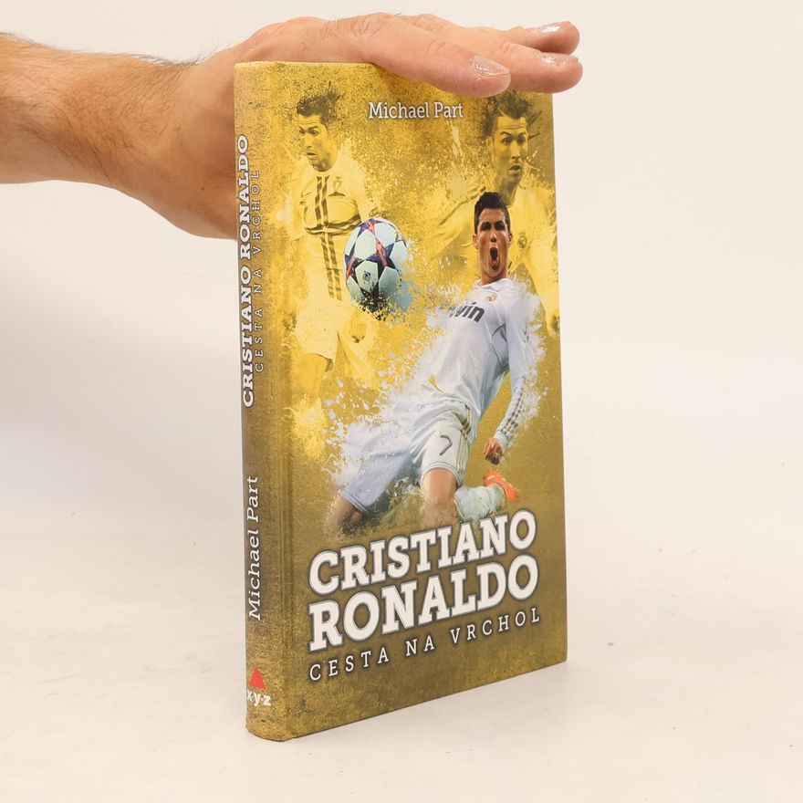 Michael Part Cristiano Ronaldo: cesta na vrchol