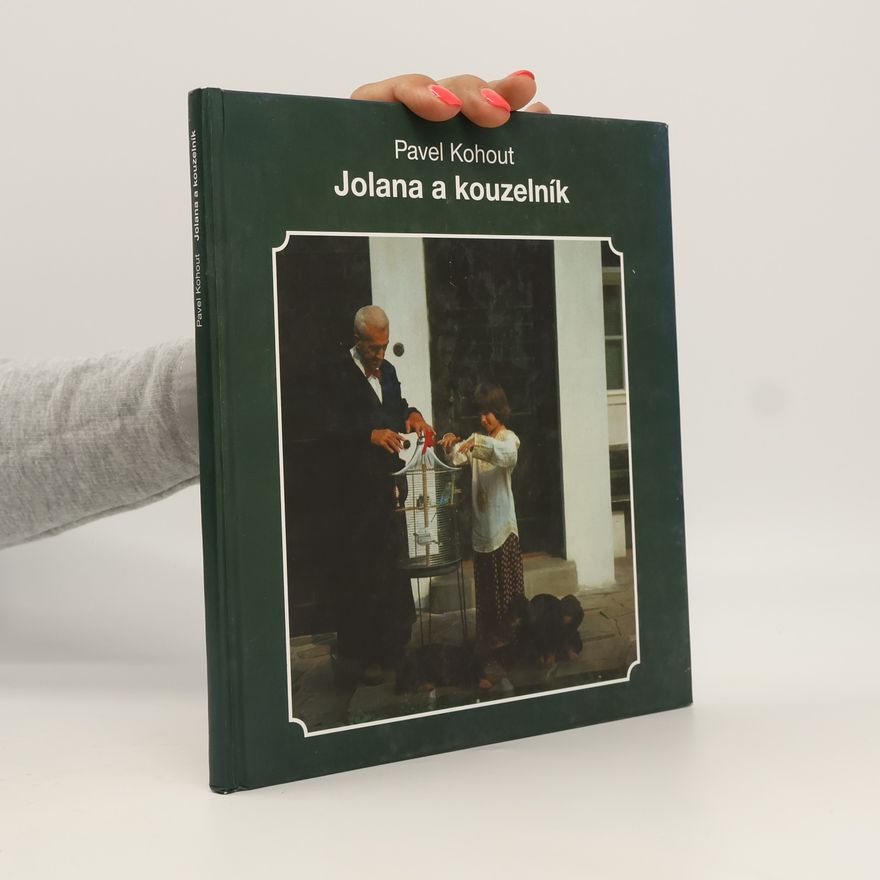 Pavel Kohout Jolana a kouzelník