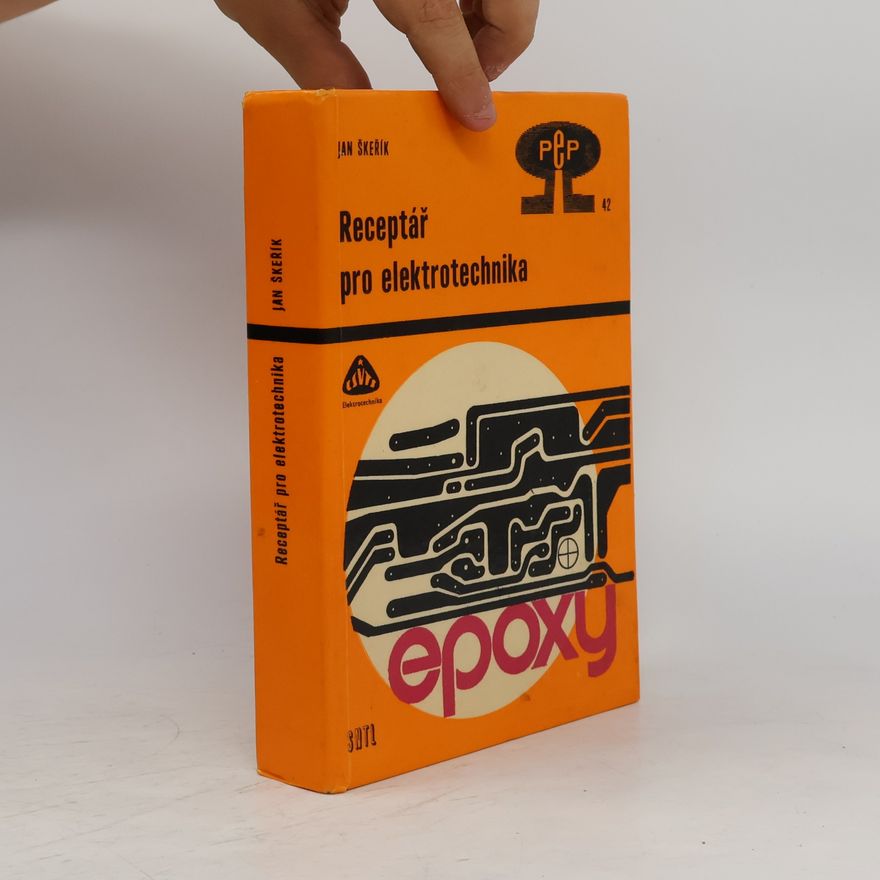 Jan Škeřík Receptář pro elektrotechnika