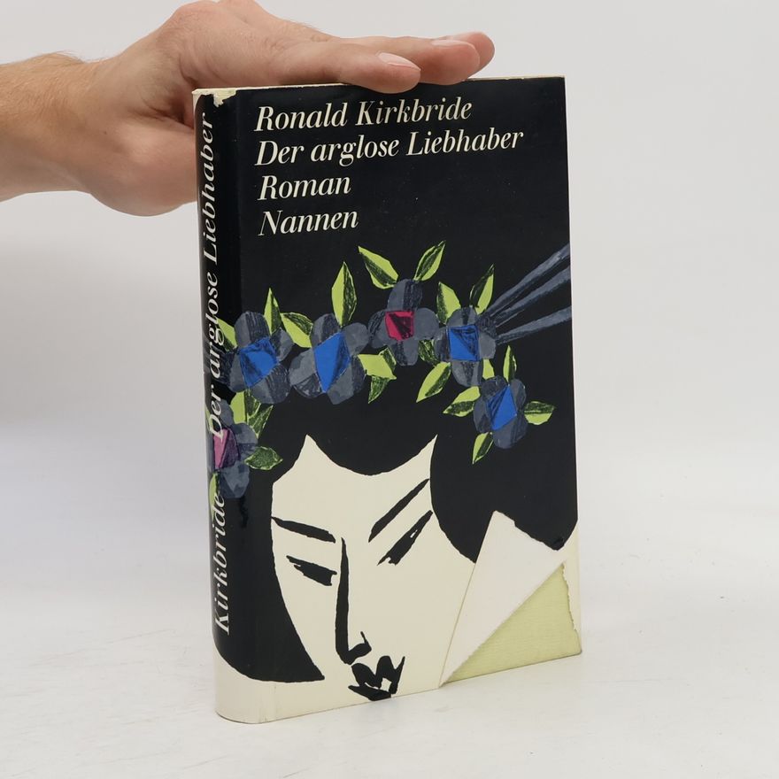 Ronald Kirkbride Der arglose Liebhaber