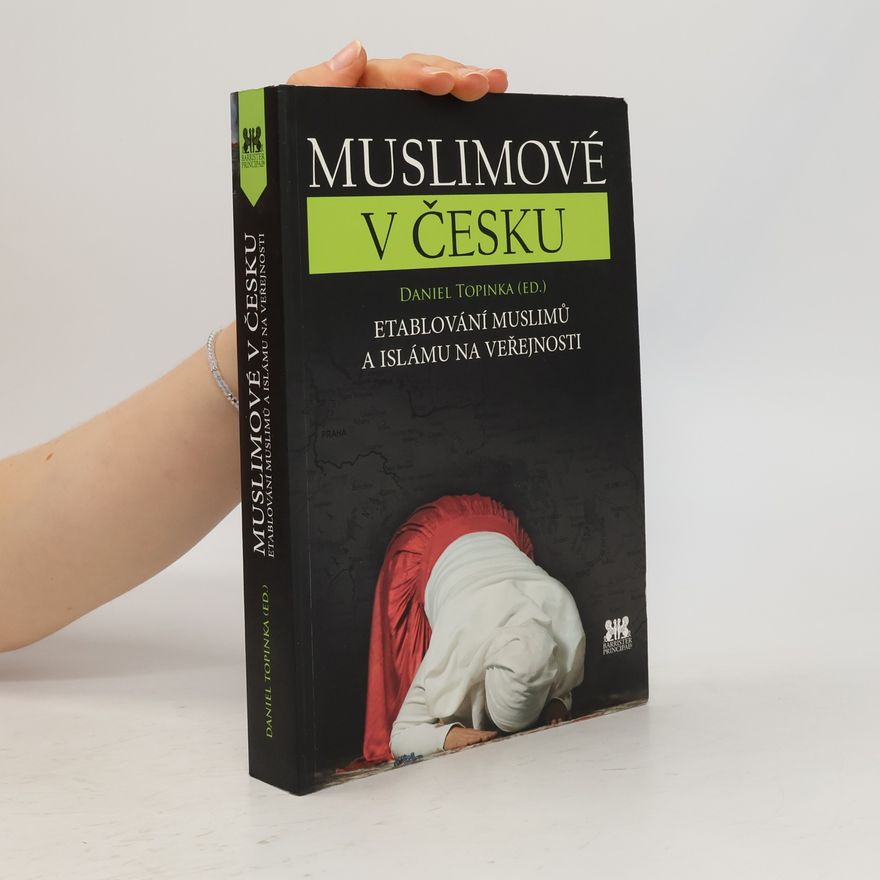 Daniel Topinka Muslimové v Česku